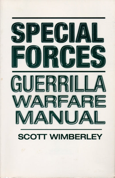 Special Forces: Guerrilla Warfare Manual