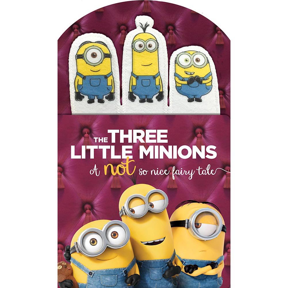 Minions: The Three Little Minions: A Not So Nice Fairy Tale