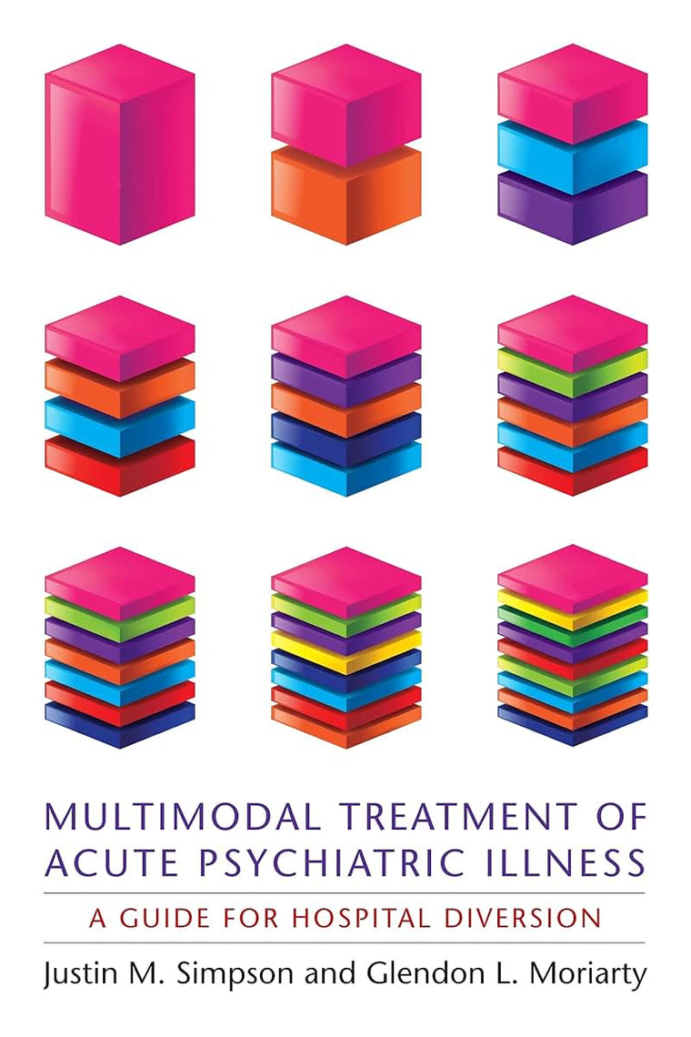 Multimodal Treatment of Acute Psychiatric Illness: A Guide for Hospital Diversion
