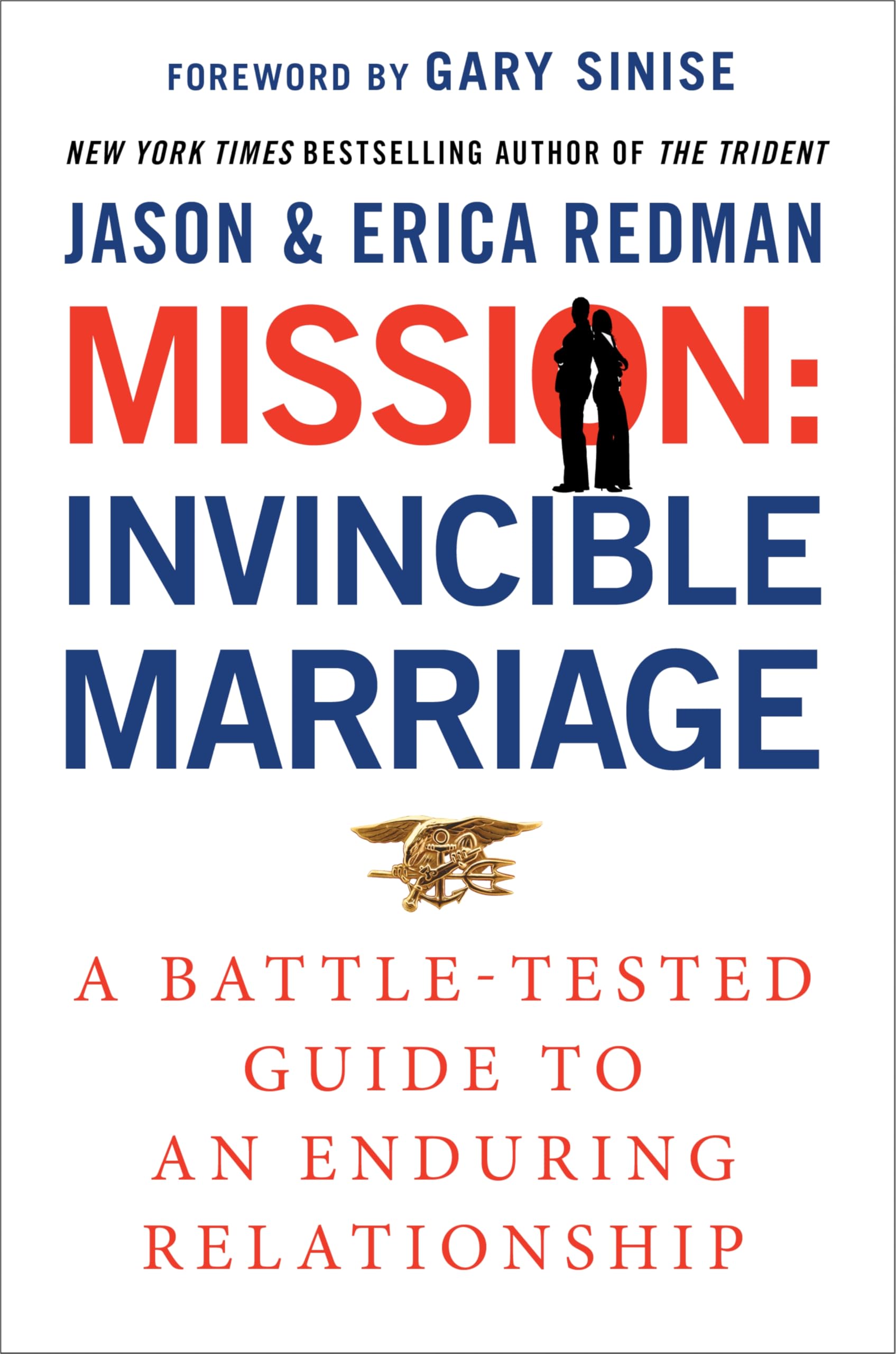 Mission: Invincible Marriage: A Battle-Tested Guide to an Enduring Relationship -A Powerful Autobiographical Account with a Self-Help Approach to Marriage, Build a Stronger Relationship Now