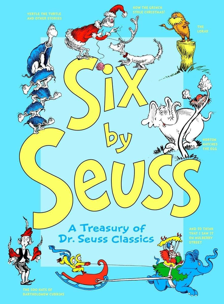 Six by Seuss: A Treasury of Dr. Seuss Classics by Dr. Seuss