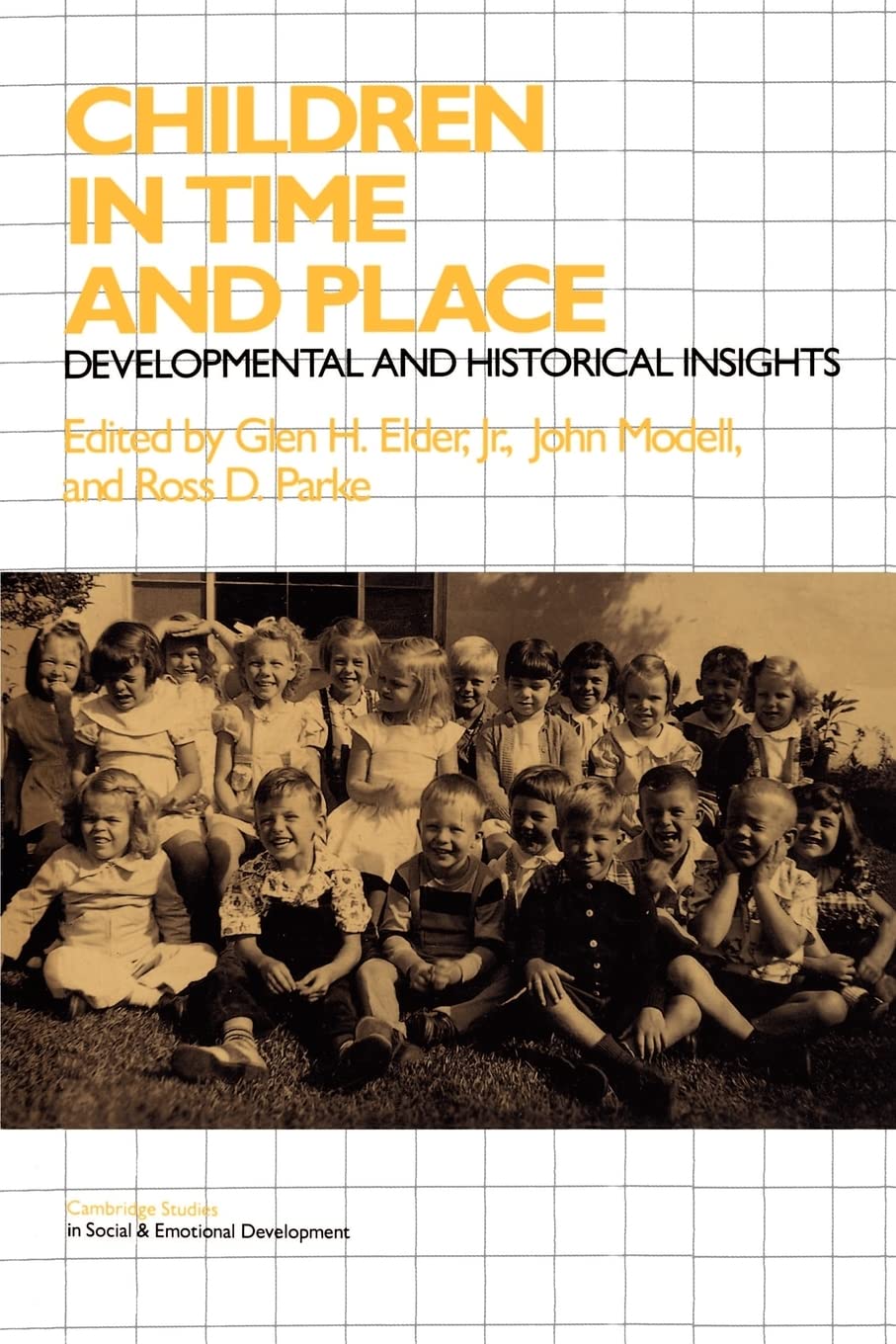 Children in Time and Place: Developmental and Historical Insights (Cambridge Studies in Social and Emotional Development)