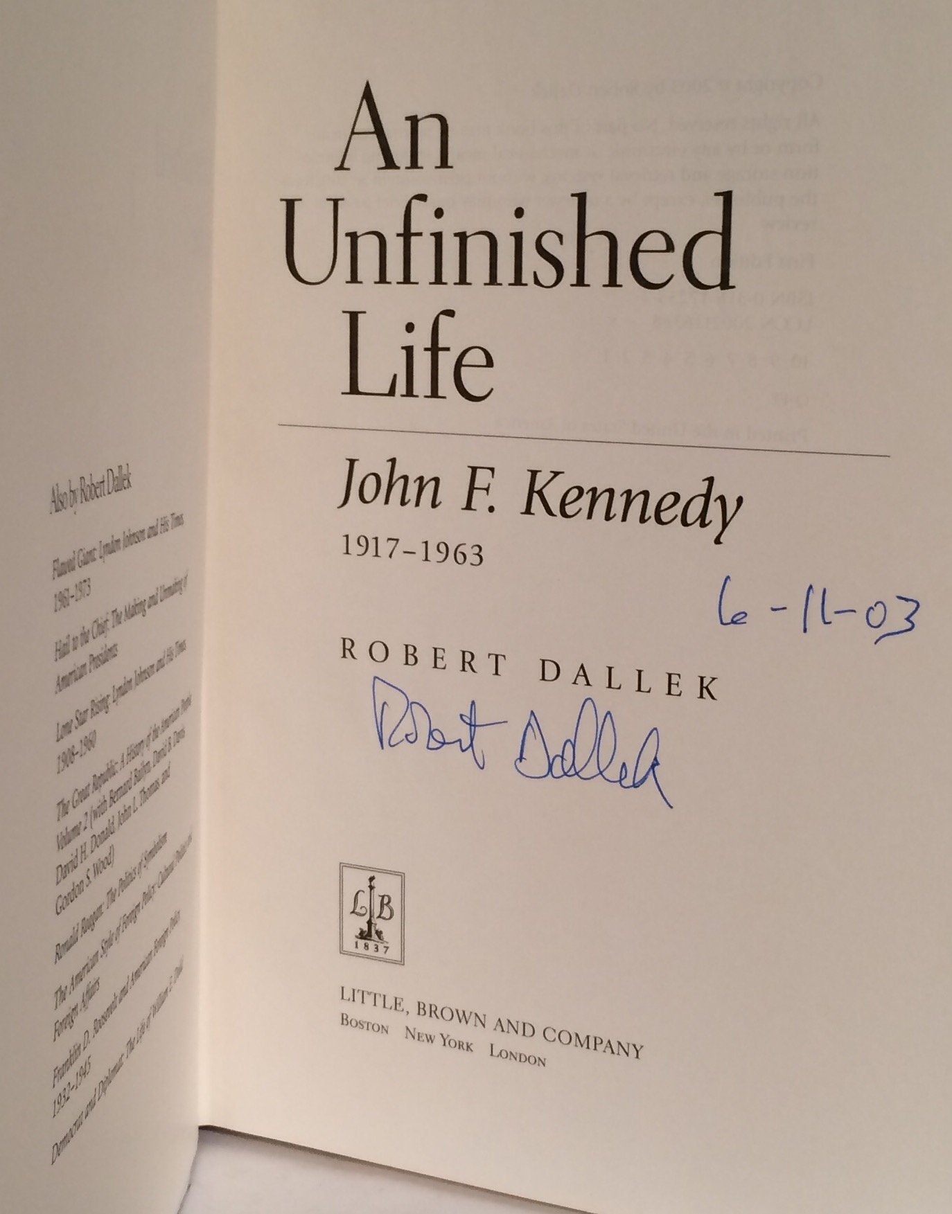 An Unfinished Life: John F. Kennedy, 1917-1963 by Dallek, Ro