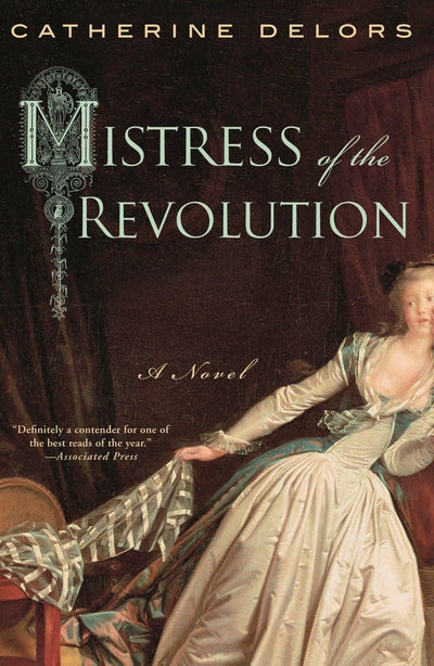 Mistress of the Revolution: A Novel
