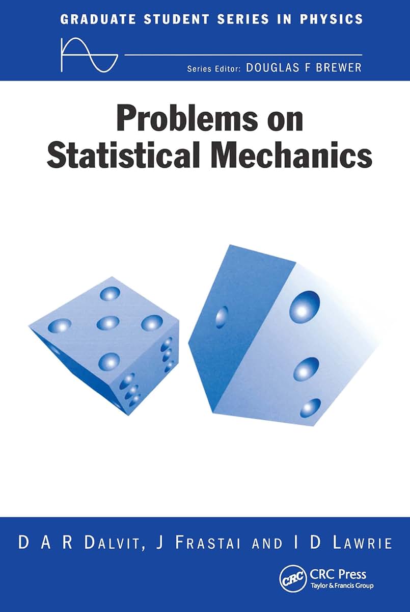 Problems on Statistical Mechanics (Graduate Student Series in Physics)