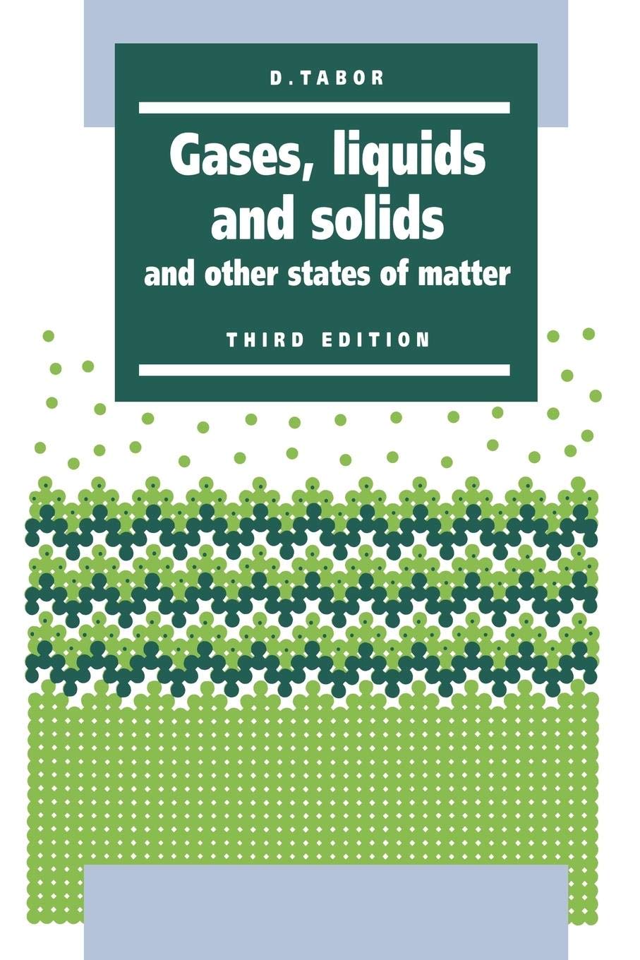 Gases, Liquids and Solids: And Other States of Matter