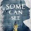 Some Can See: A Northern Michigan Asylum Novel
