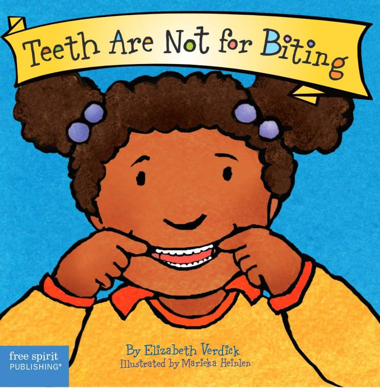 Teeth Are Not for Biting Board Book (Best Behavior Series)