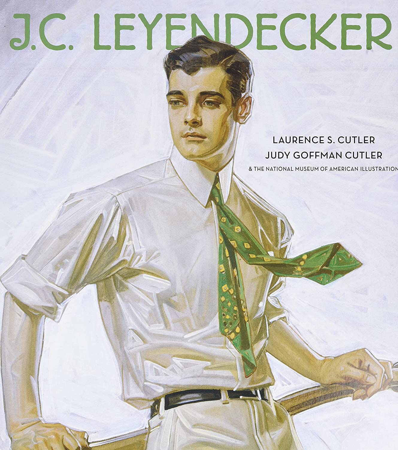 J.C. Leyendecker: Monumental tribute to the Arrow Collar artist who invented America's debonair advertising ideal.