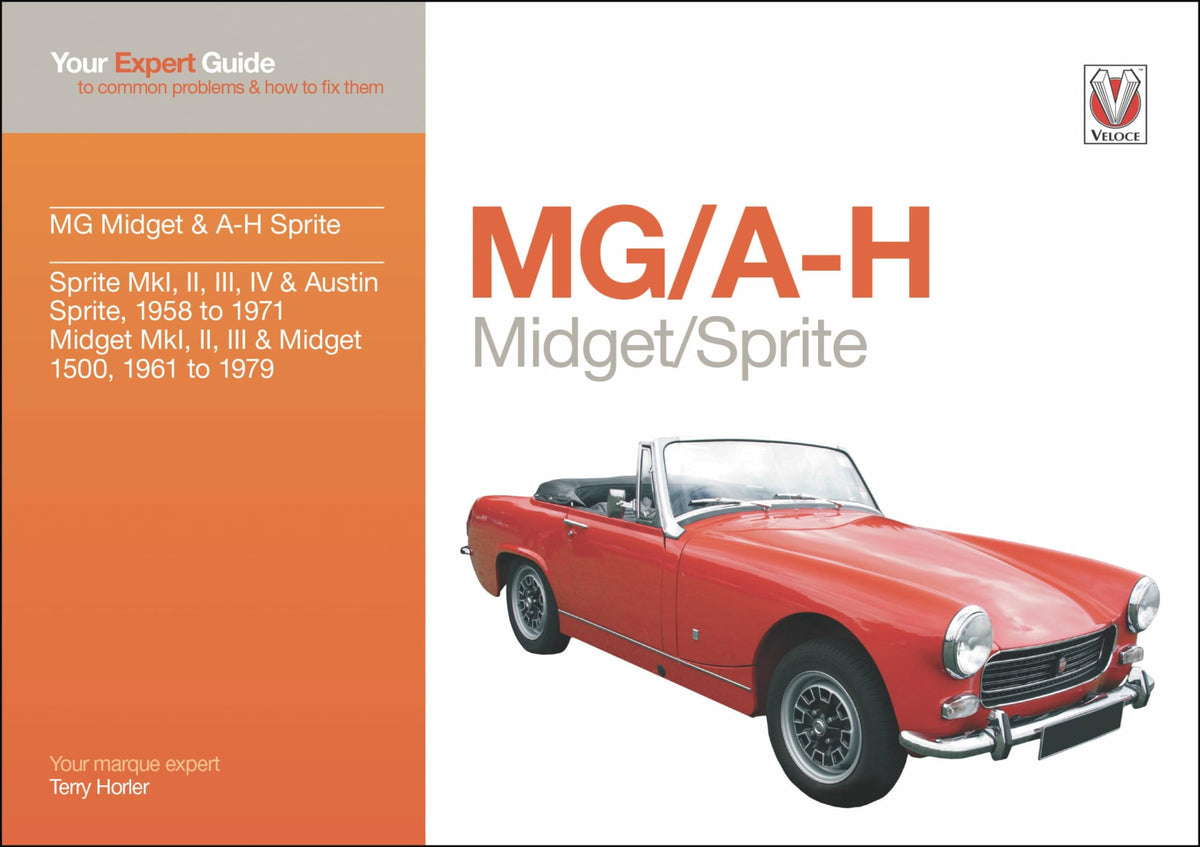 MG/A-H Midget/Sprite: Your Expert Guide to Common Problems & How to Fix Them (Expert Guides)