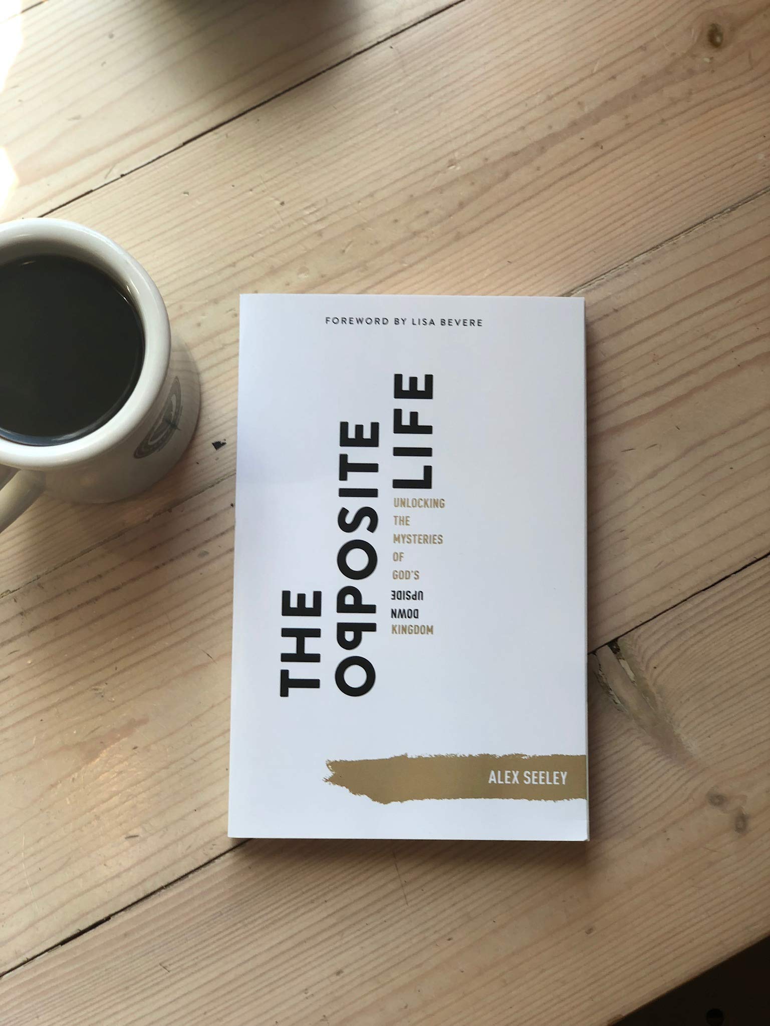 The Opposite Life: Unlocking the Mysteries of Gods Upside-Down Kingdom