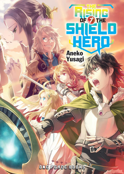 The Rising of the Shield Hero Volume 7 (The Rising of the Shield Hero Series: Light Novel)
