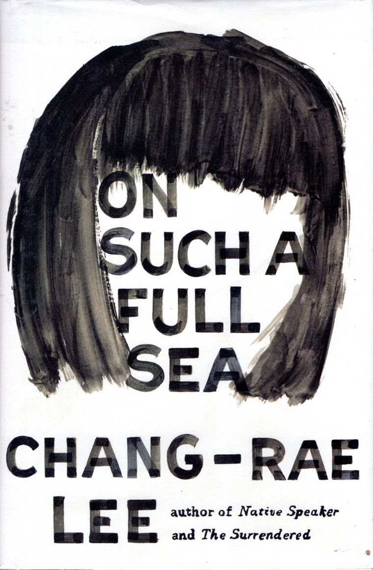 On Such a Full Sea: A Novel
