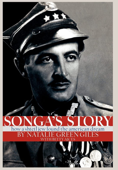 Songa's Story: How A Shtetl Jew Found the American Dream
