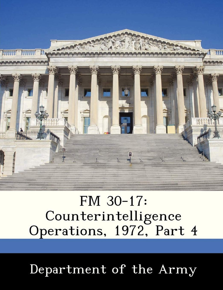 FM 30-17: Counterintelligence Operations, 1972, Part 4
