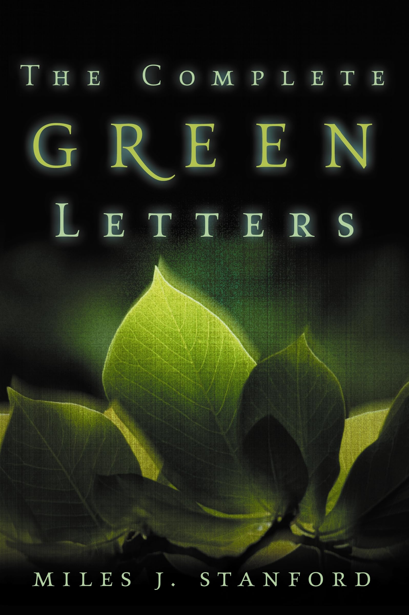 The Complete Green Letters: A Classic on Christian Spiritual Growth