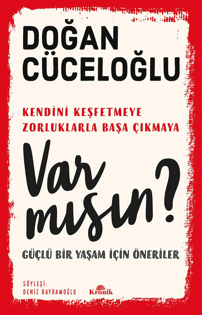 Var Misin?: Gl Bir Yasam Iin neriler
