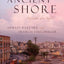 The Ancient Shore: Dispatches from Naples