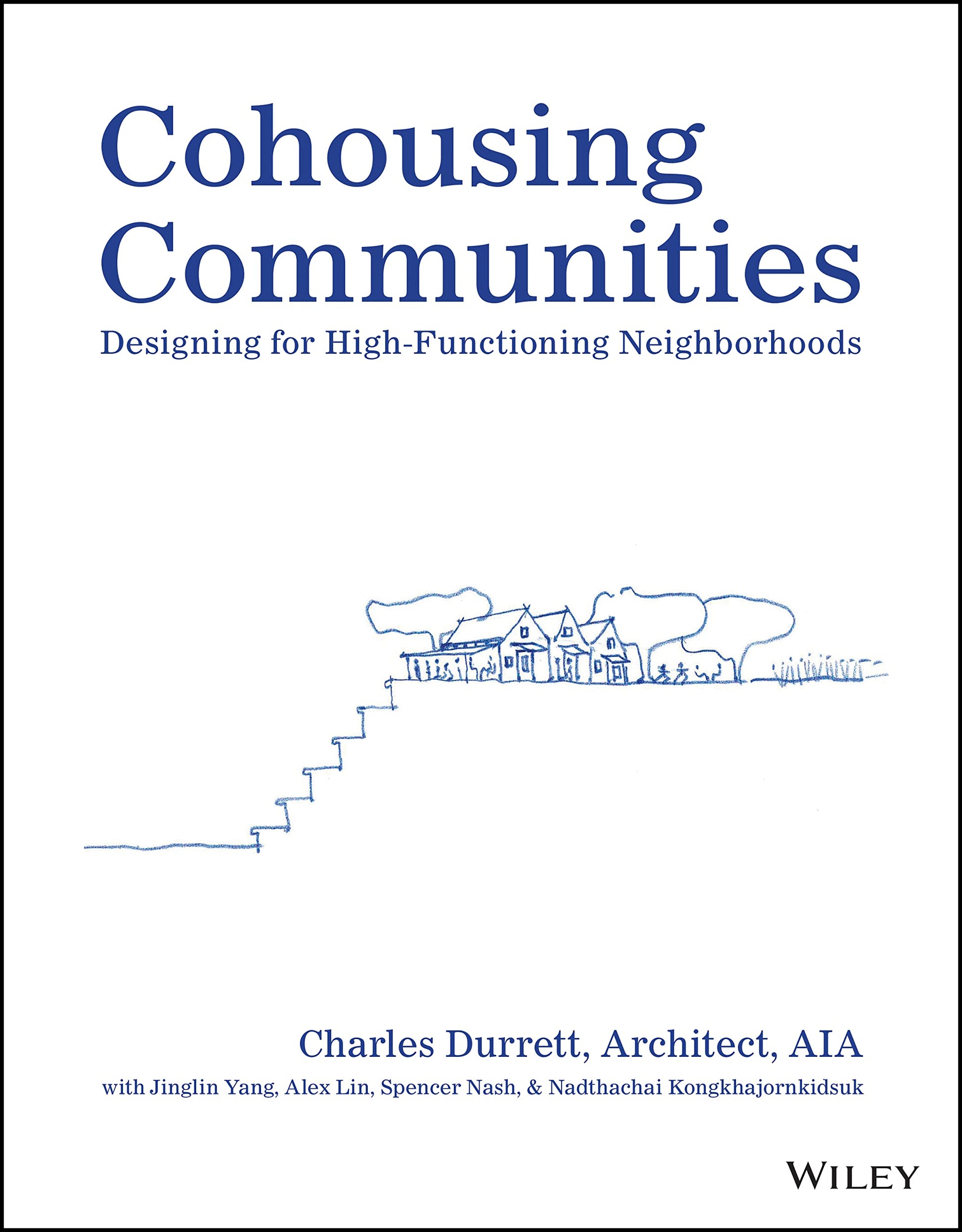Cohousing Communities: Designing for High-Functioning Neighborhoods