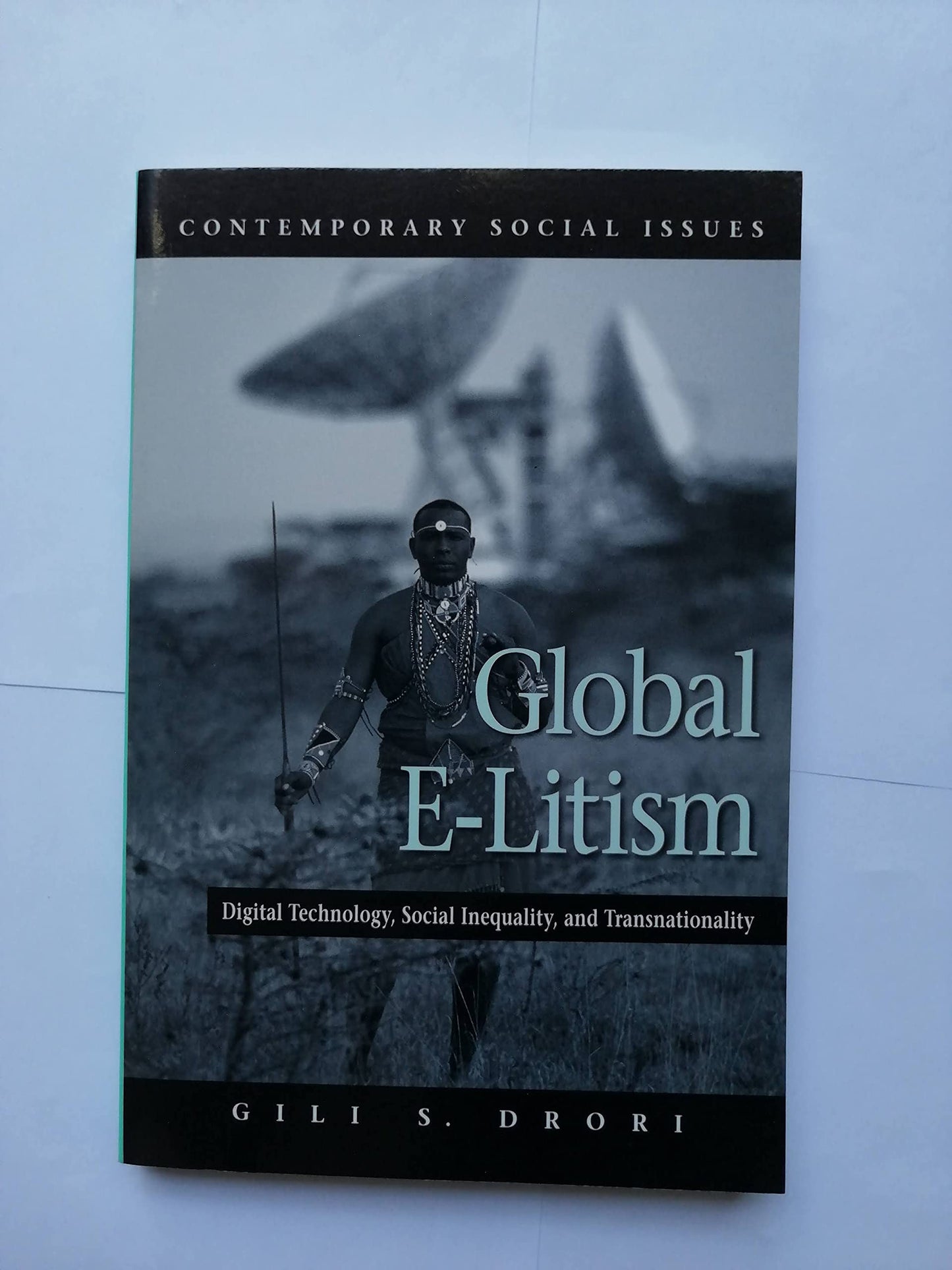 Global E-Litism: Digital Technology, Social Inequality, and Transnationality