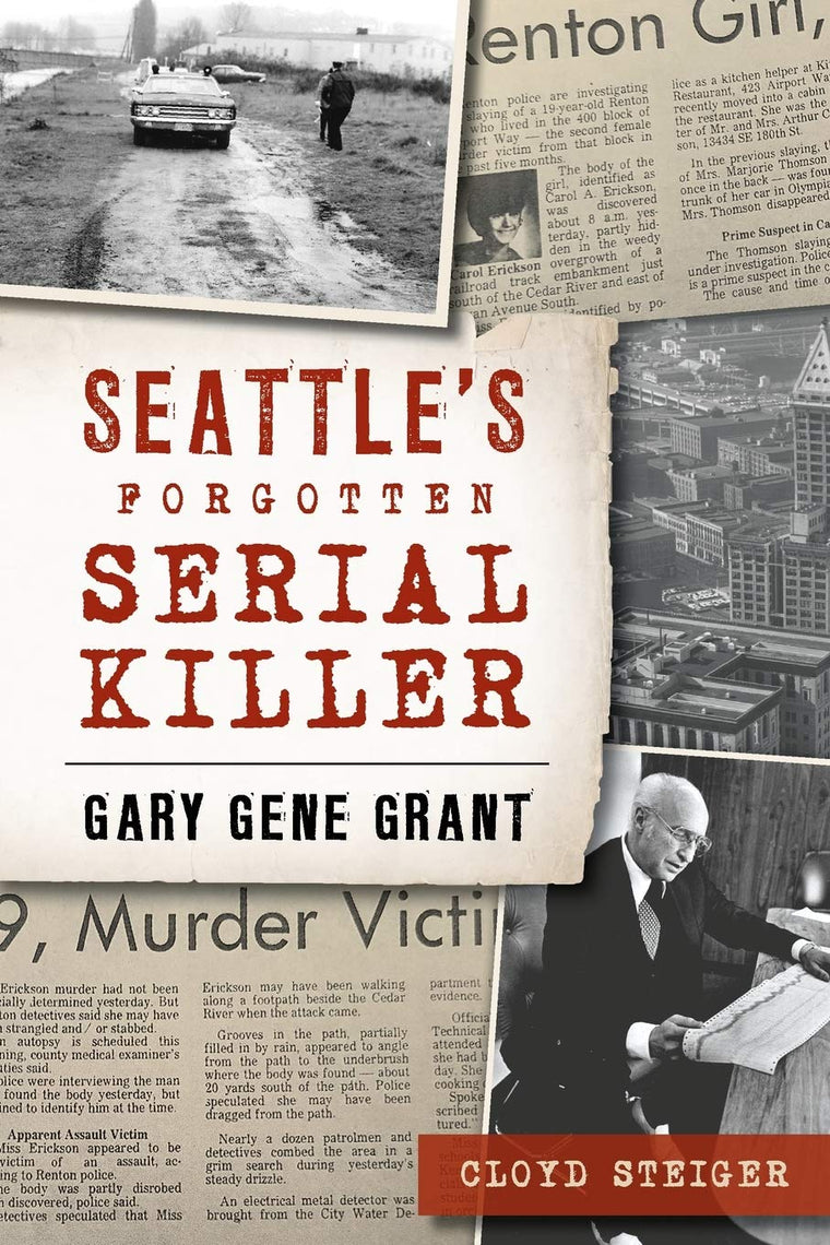 Seattle's Forgotten Serial Killer: Gary Gene Grant (True Crime)