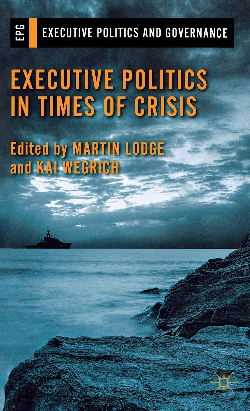 Executive Politics in Times of Crisis (Executive Politics and Governance)