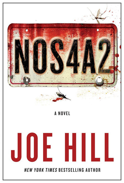 NOS4A2: A Novel by Hill, Joe