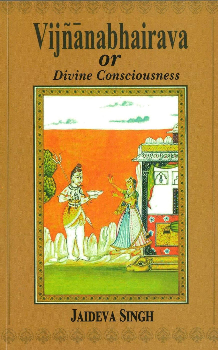 Vijnanabhairava Or Divine Consciousness
