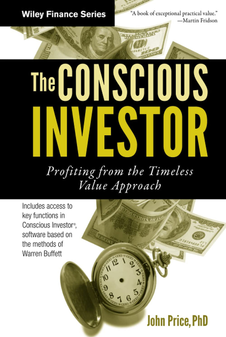 The Conscious Investor: Profiting from the Timeless Value Approach