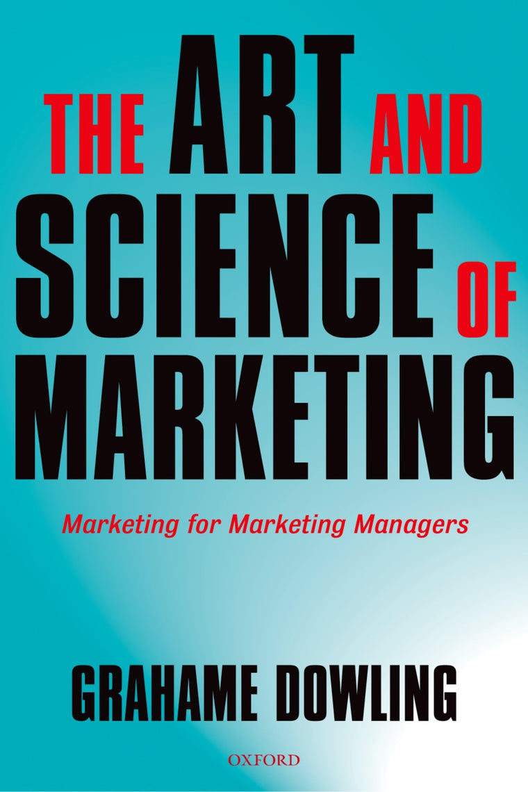 The Art and Science of Marketing: Marketing for Marketing Managers