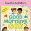 Good Morning, God - Lift-a-Flap Board Book Gift for Easter B