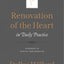 Renovation of the Heart in Daily Practice: Experiments in Spiritual Transformation