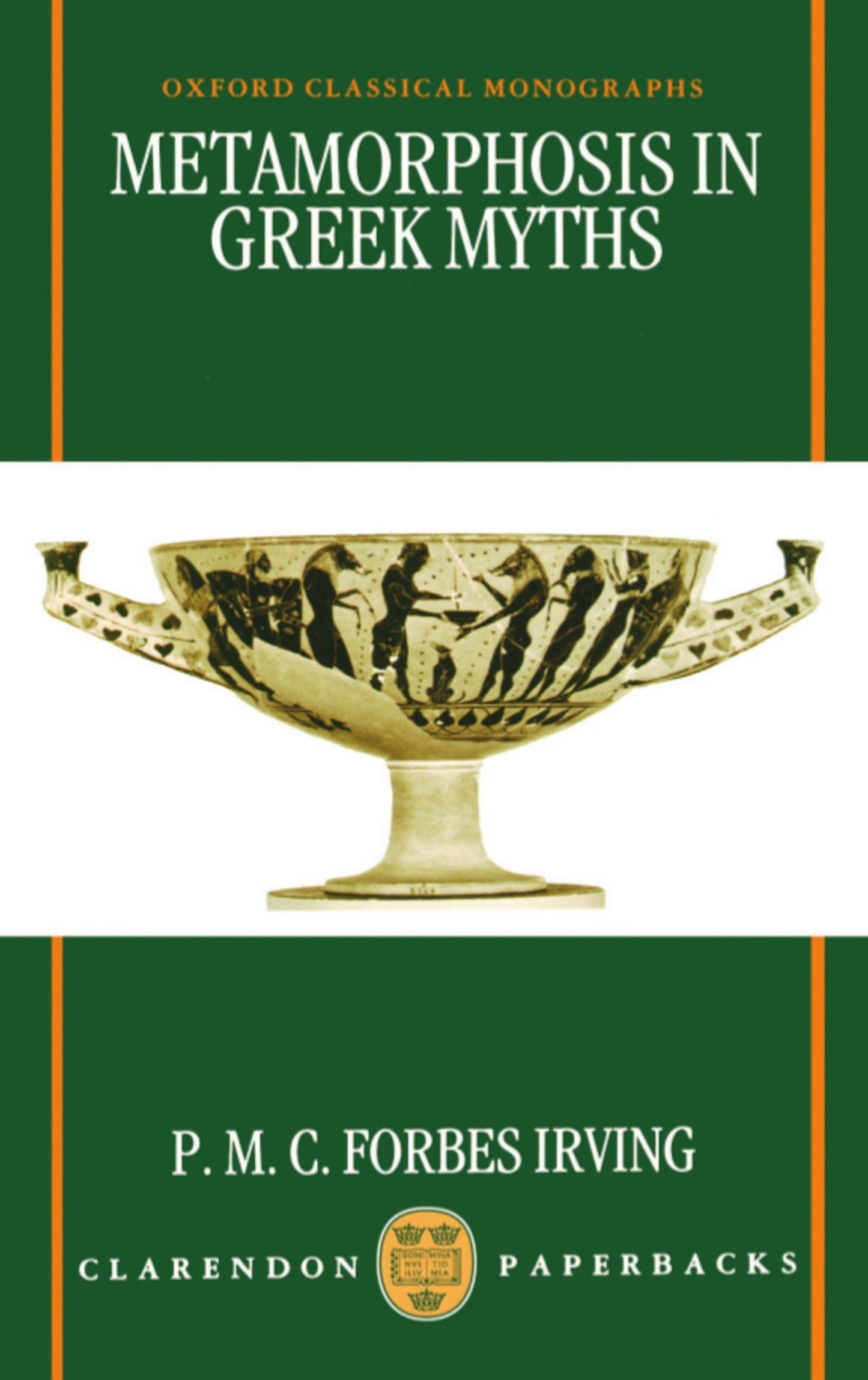 Metamorphosis in Greek Myths (Oxford Classical Monographs)