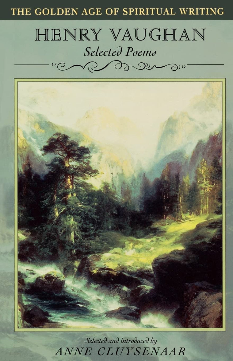 Henry Vaughan: Selected Poems (Golden Age of Spiritual Writing S)