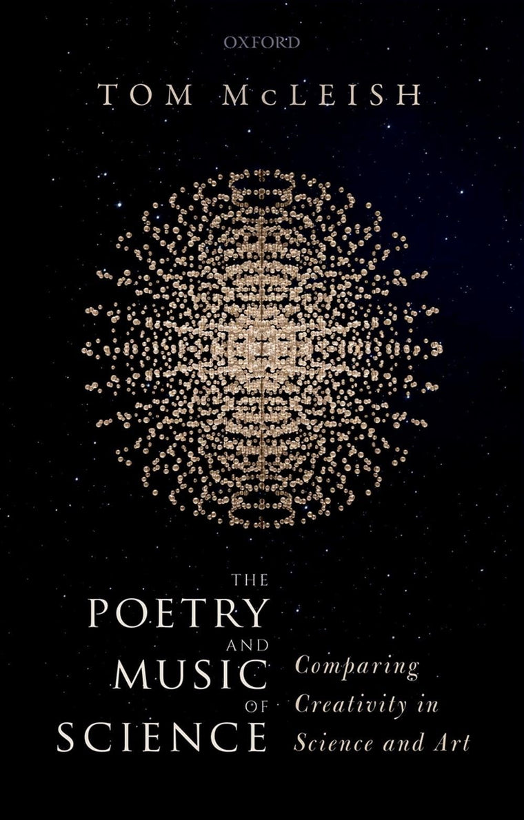 The Poetry and Music of Science: Comparing Creativity in Science and Art