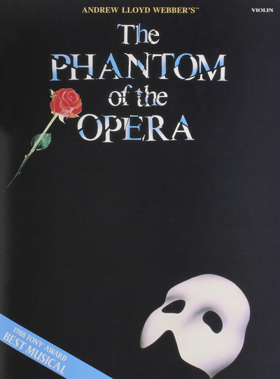 The Phantom of the Opera - Violin  Easy to Intermediate Violin Solo Sheet Music and Songbook  Broadway Performance Pieces for Students  Recital Repertoire with Standard Notation
