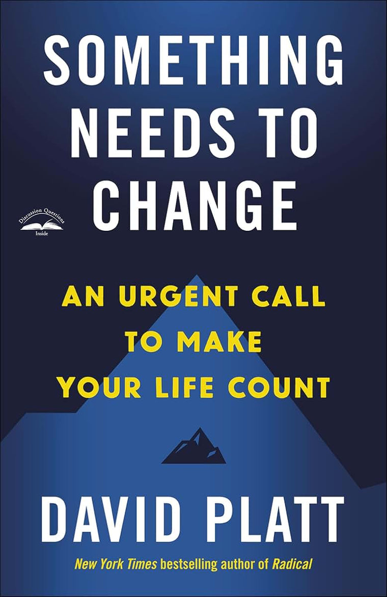 Something Needs to Change: An Urgent Call to Make Your Life