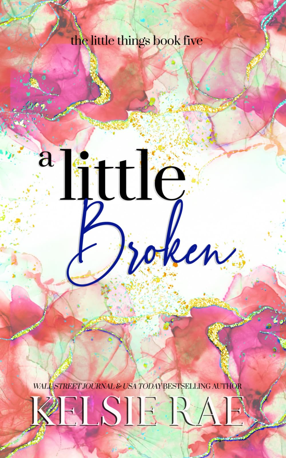 A Little Broken (The Little Things)