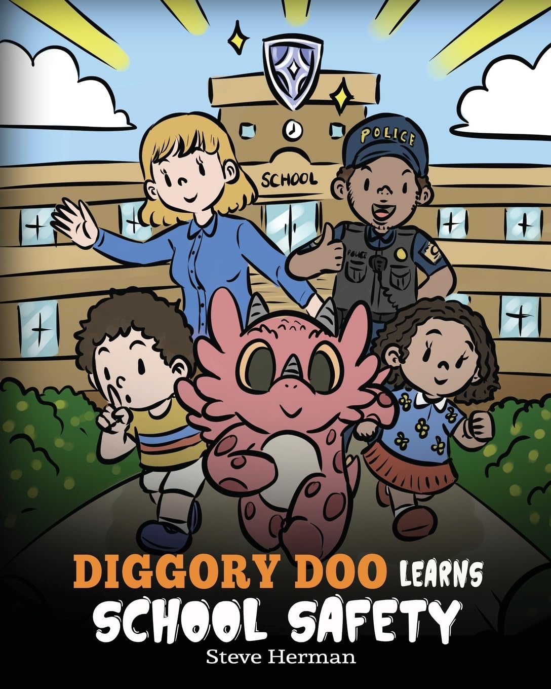 Diggory Doo Learns School Safety: A Dragon's Story about Lockdown and Evacuation Drills, Teaching Kids Safety Skills and How to Navigate Potential School Threats without Fear (My Dragon Books)