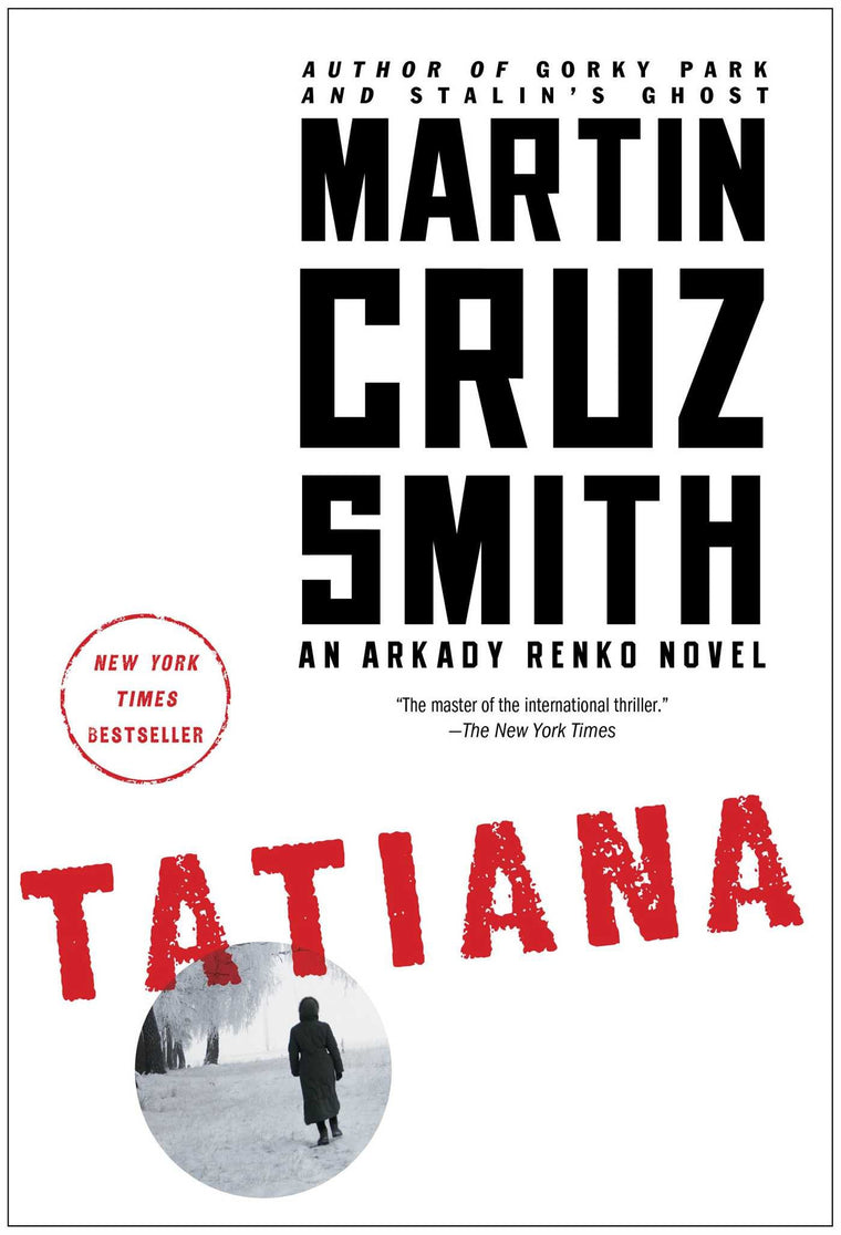 Tatiana (The Arkady Renko Novels) by Smith, Martin Cruz