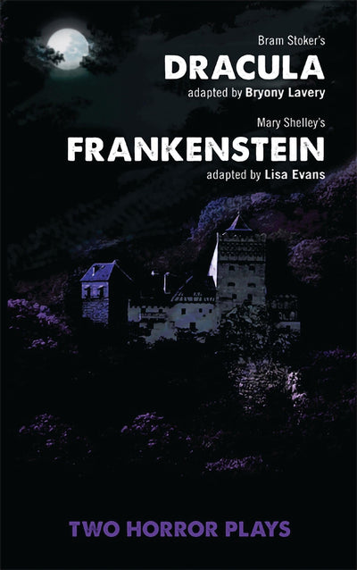 Dracula and Frankenstein: Two Horror Plays (Oberon Modern Playwrights)