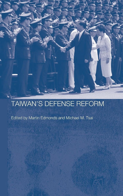 Taiwan's Defense Reform (Routledge Security in Asia Series)