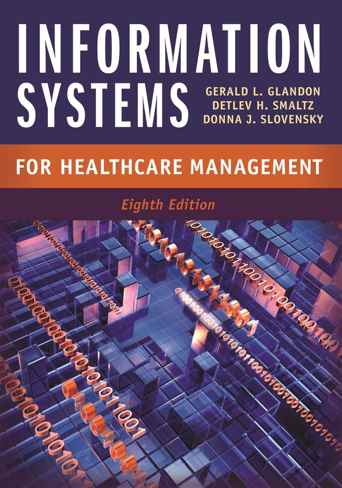 Information Systems for Healthcare Management, Eighth Edition (Aupha/Hap Book)