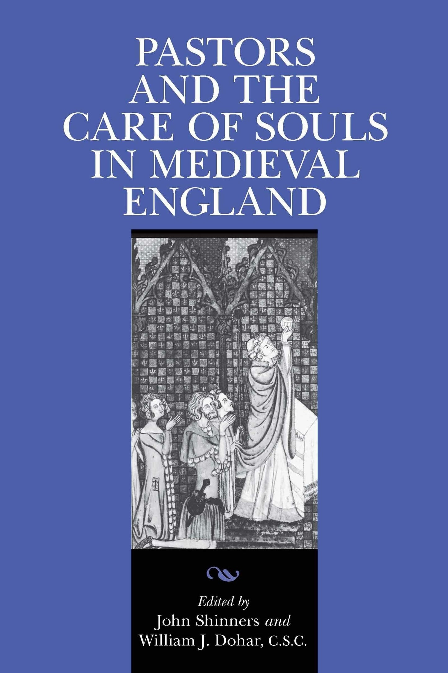 Pastors and the Care of Souls in Medieval England (Notre Dame Texts in Medieval Culture) (Notre Dame Texts in Medieval Culture, 4)