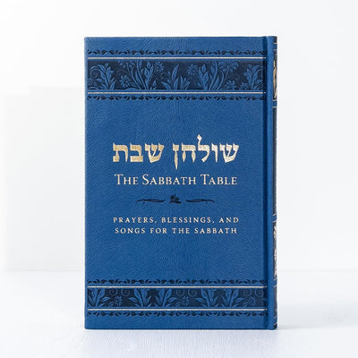 The Sabbath Table, Prayer Book, English / Hebrew Edition
