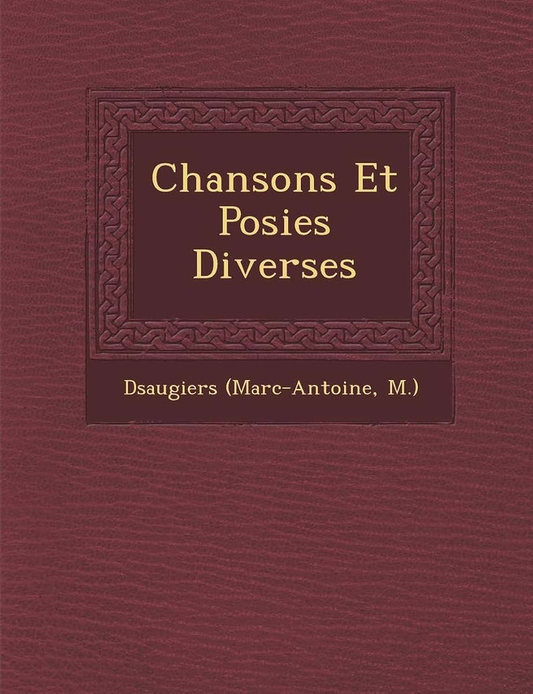 Chansons Et Po Sies Diverses (French Edition)