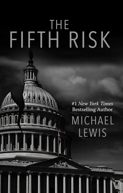 The Fifth Risk: Undoing Democracy (Thorndike Press Large Print Popular and Narrative Nonfiction)