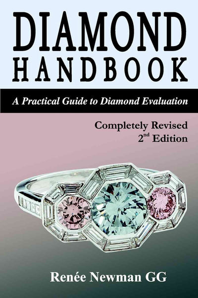 Diamond Handbook: A Practical Guide to Diamond Evaluation (Newman Gem & Jewelry Series)