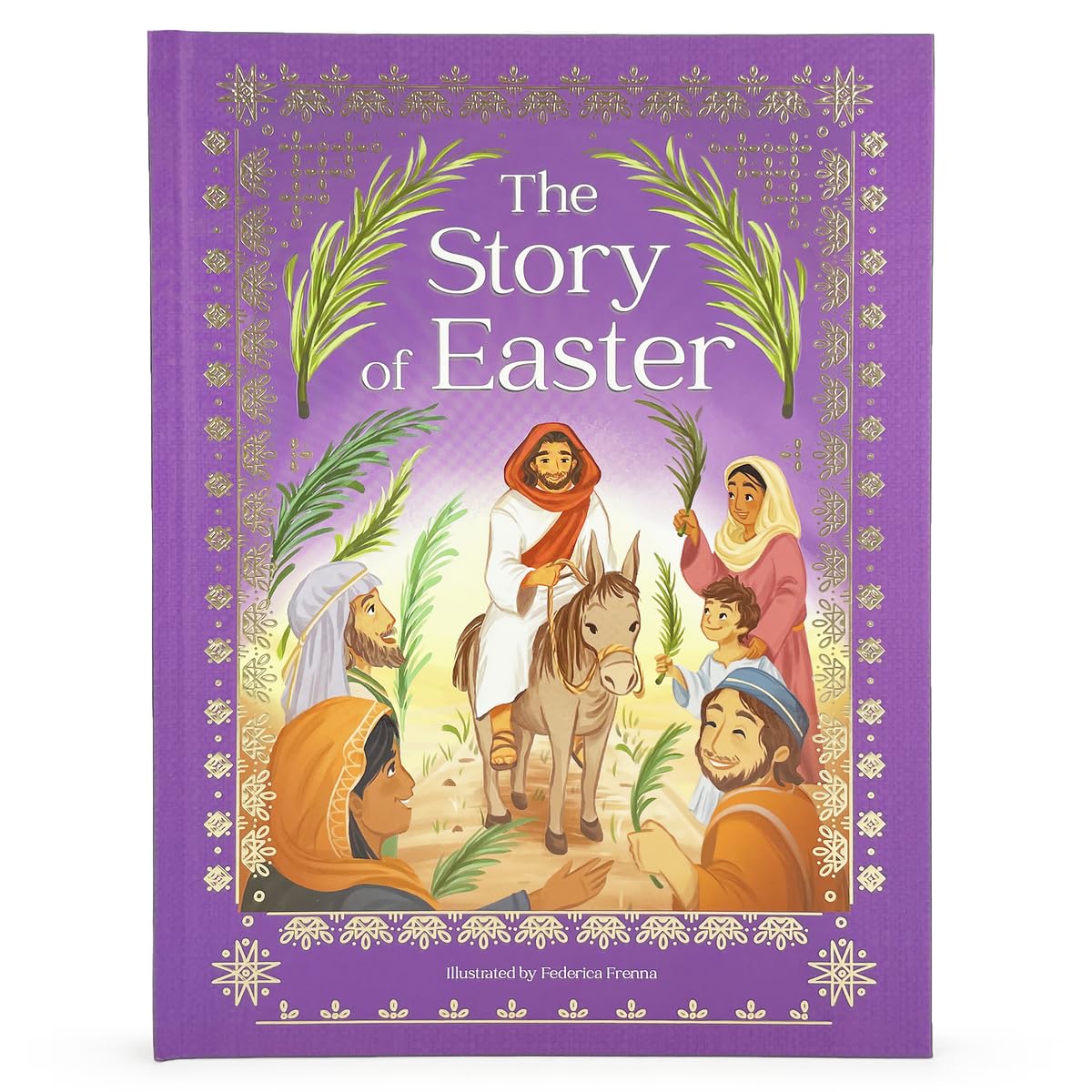The Story of Easter: Christian Hardcover Picture Book for Children (Little Sunbeams)