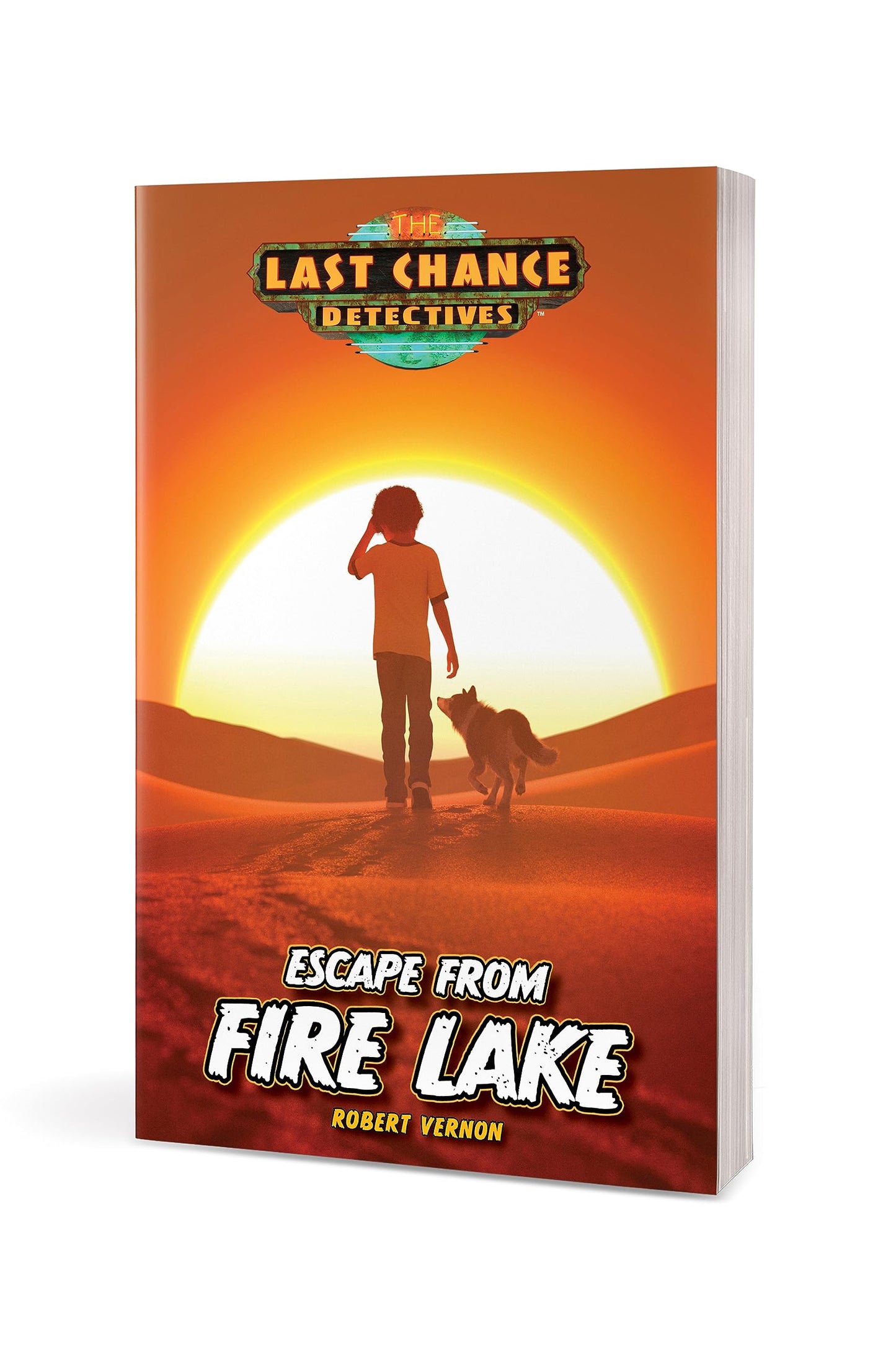 Escape from Fire Lake (Last Chance Detectives)